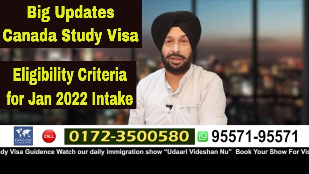 Canada Study Visa | Eligibility Criteria for Jan 2022 Intake | Go Global Consultants | Navneet Singh