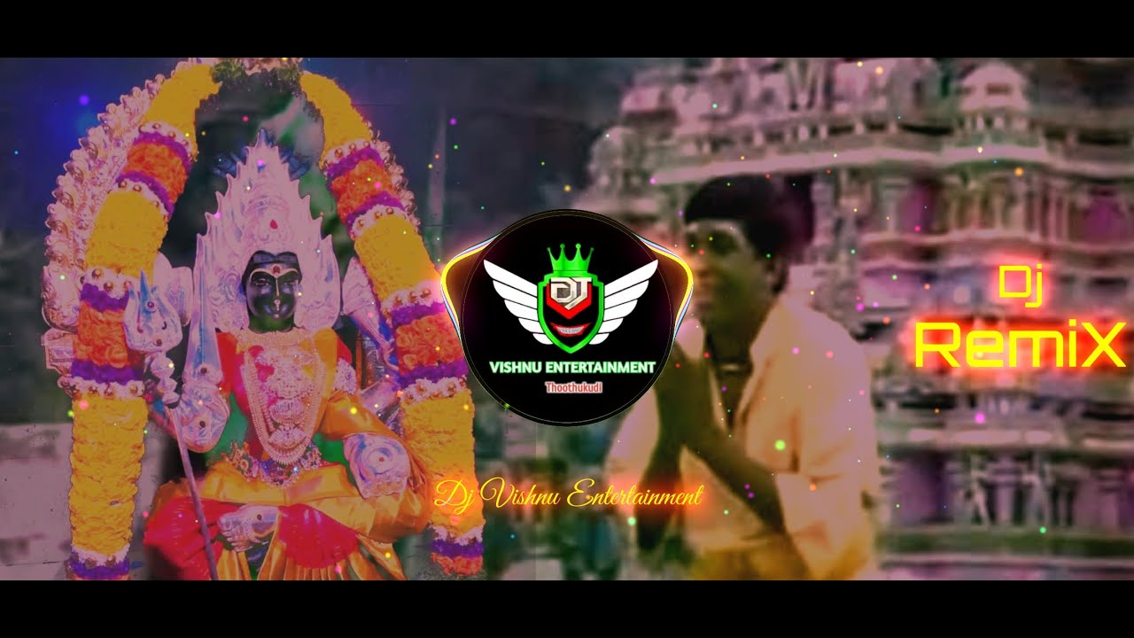 Santhana malligayil song remix &times; Amman song remix tamil &times; Dj Vishnu Entertainment