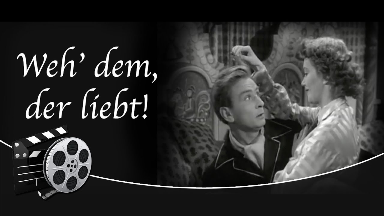 Weh' dem, der liebt! (1951) | Ganzer Film🎥