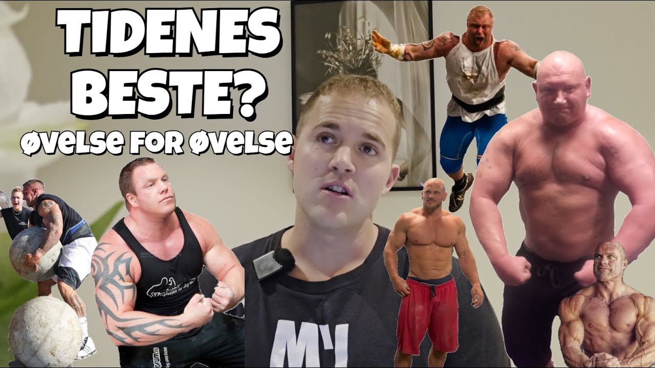 Tidenes beste norske strongman – øvelse for øvelse