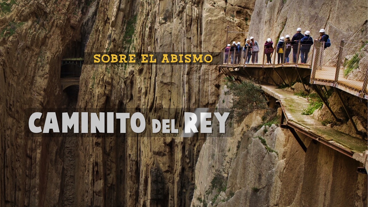 El Caminito del Rey (Málaga) | El sendero más espectacular de España