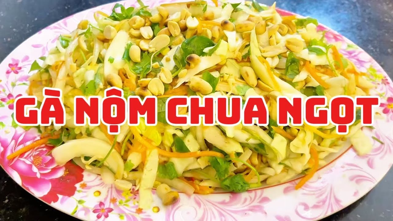 153 | Gà Nộm Chua Ngọt Giòn Thịt, Đậm Đà | Món Ngon Mỗi Ngày