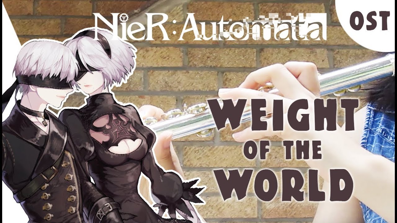 Weight of the World- NieR Automata [Kiwi Flute]