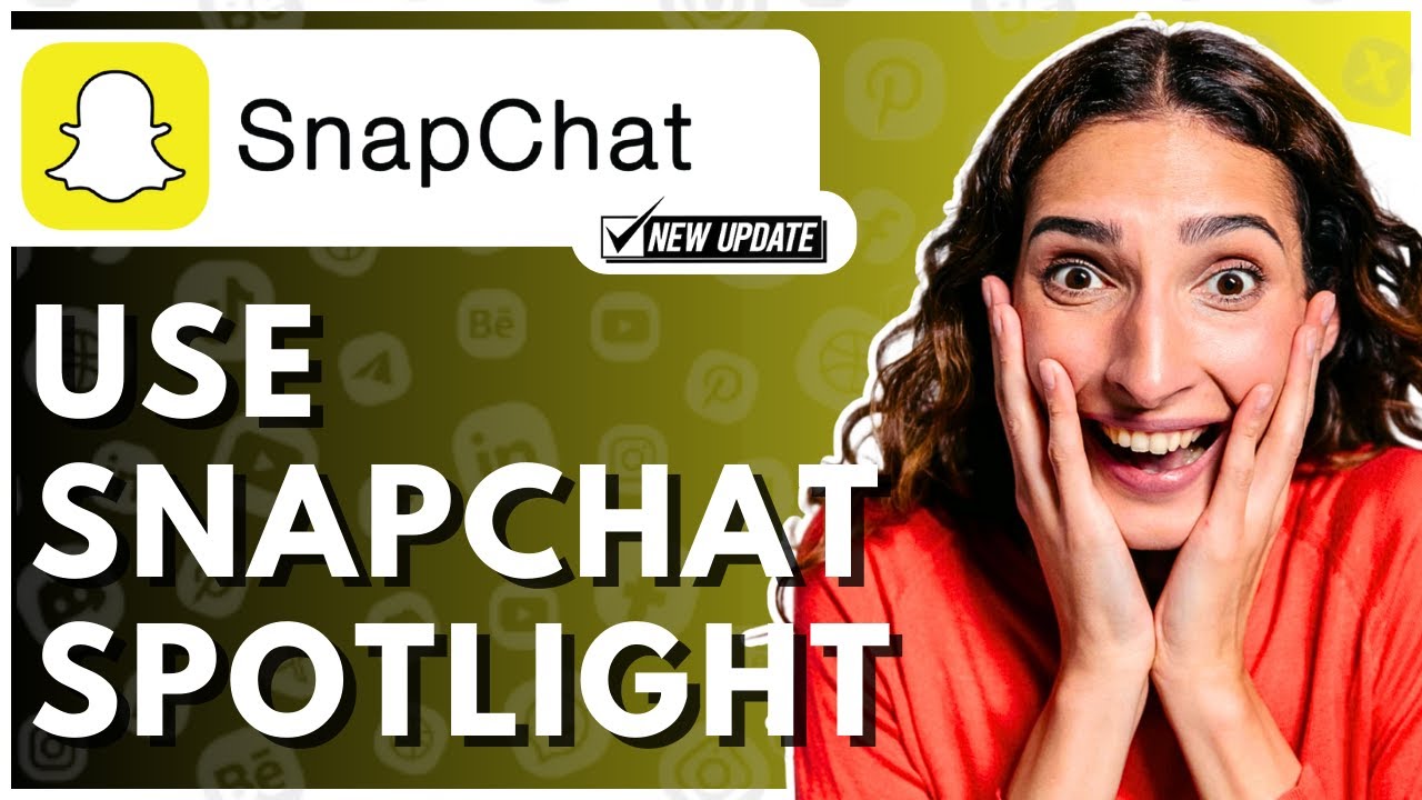 How To Use Snapchat Spotlight 2025 - Full Guide
