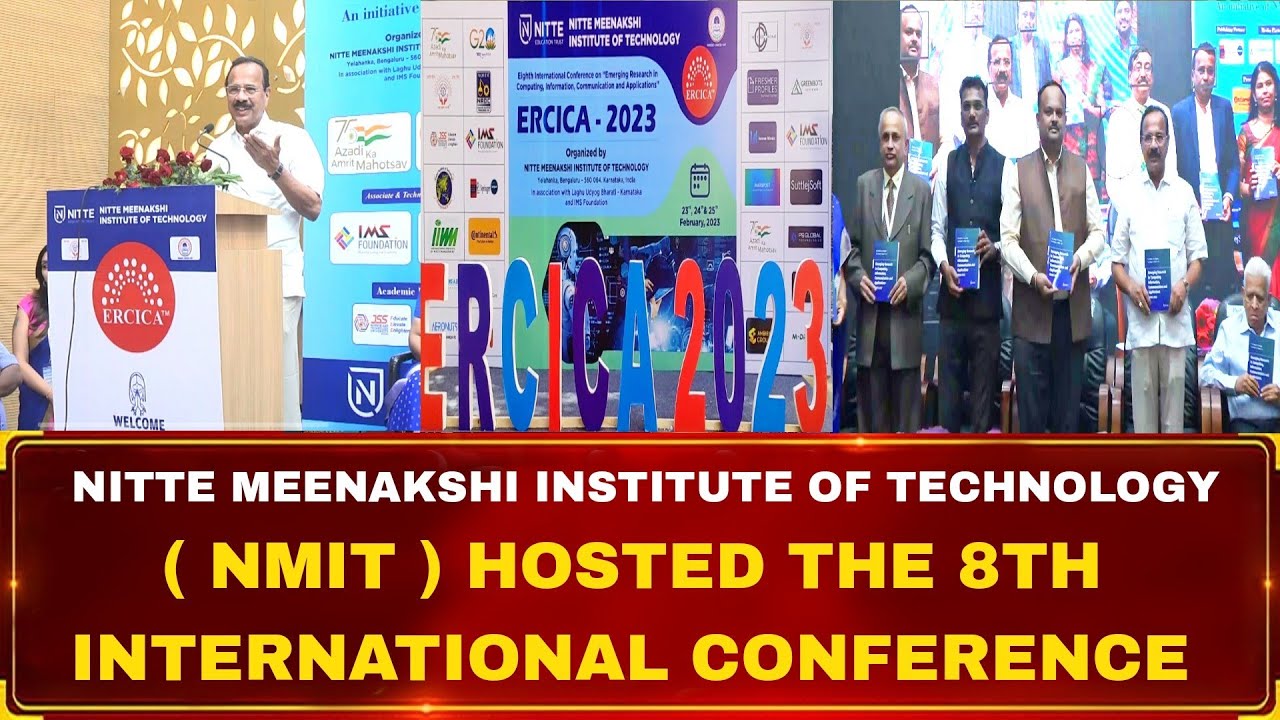 NITTE MEENAKSHI INSTITUTE OF TECHNOLOGY (NMIT) hosted the 8th International Conference
