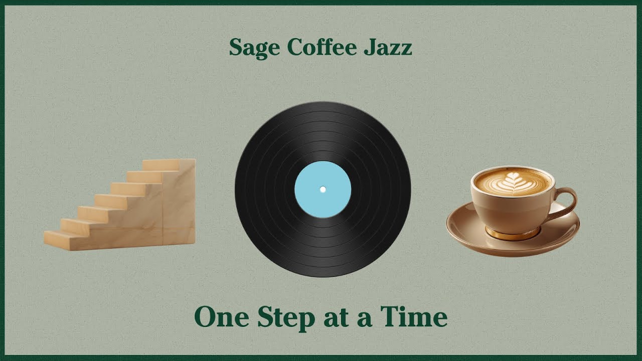 Cozy Coffee Jazz for Study, Reading, Relax, One Step At A Time