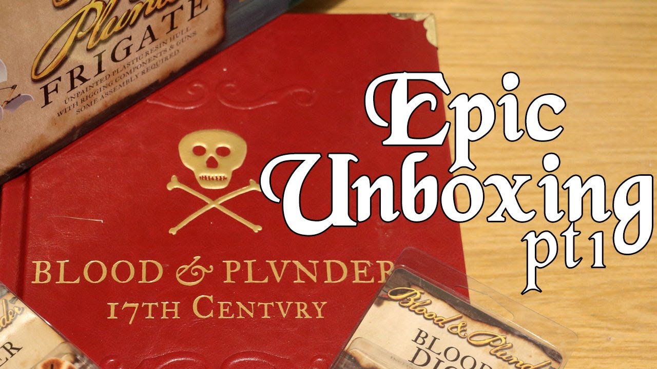 ОГРОМНАЯ РАСПАКОВКА (как я думал) всего Blood & Plunder