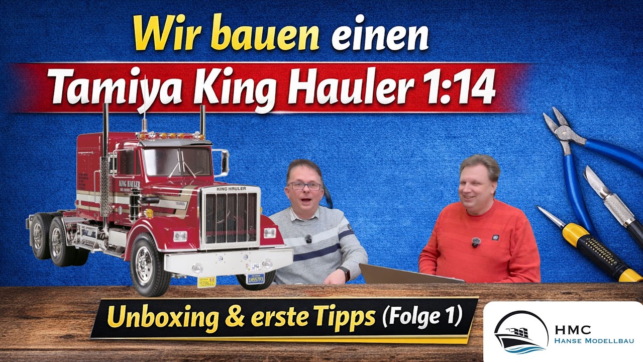 Wir bauen einen Tamiya King Hauler 1:14 | Unboxing & erste Tipps (Bauvideo Folge 1)