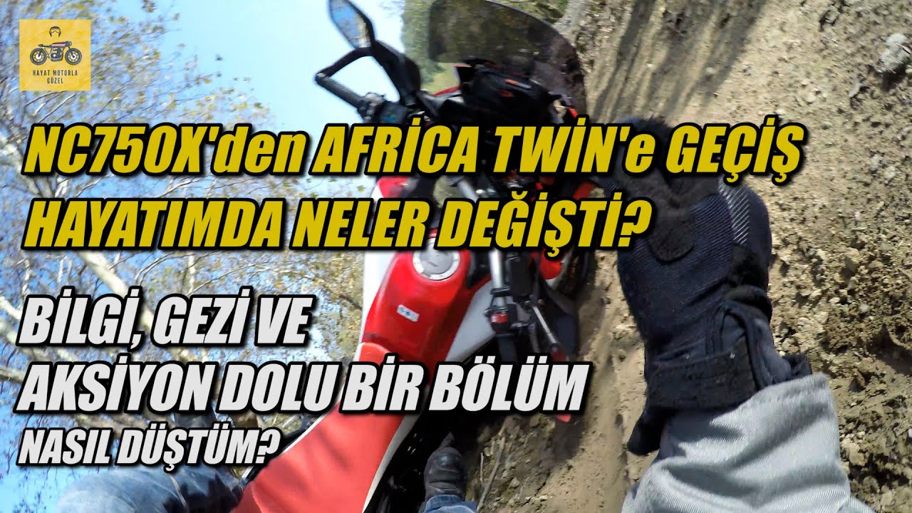 NC750X'den Africa Twin'e Geçiş | Hayatımda Neler Değişti? | Hayat Motorla Güzel