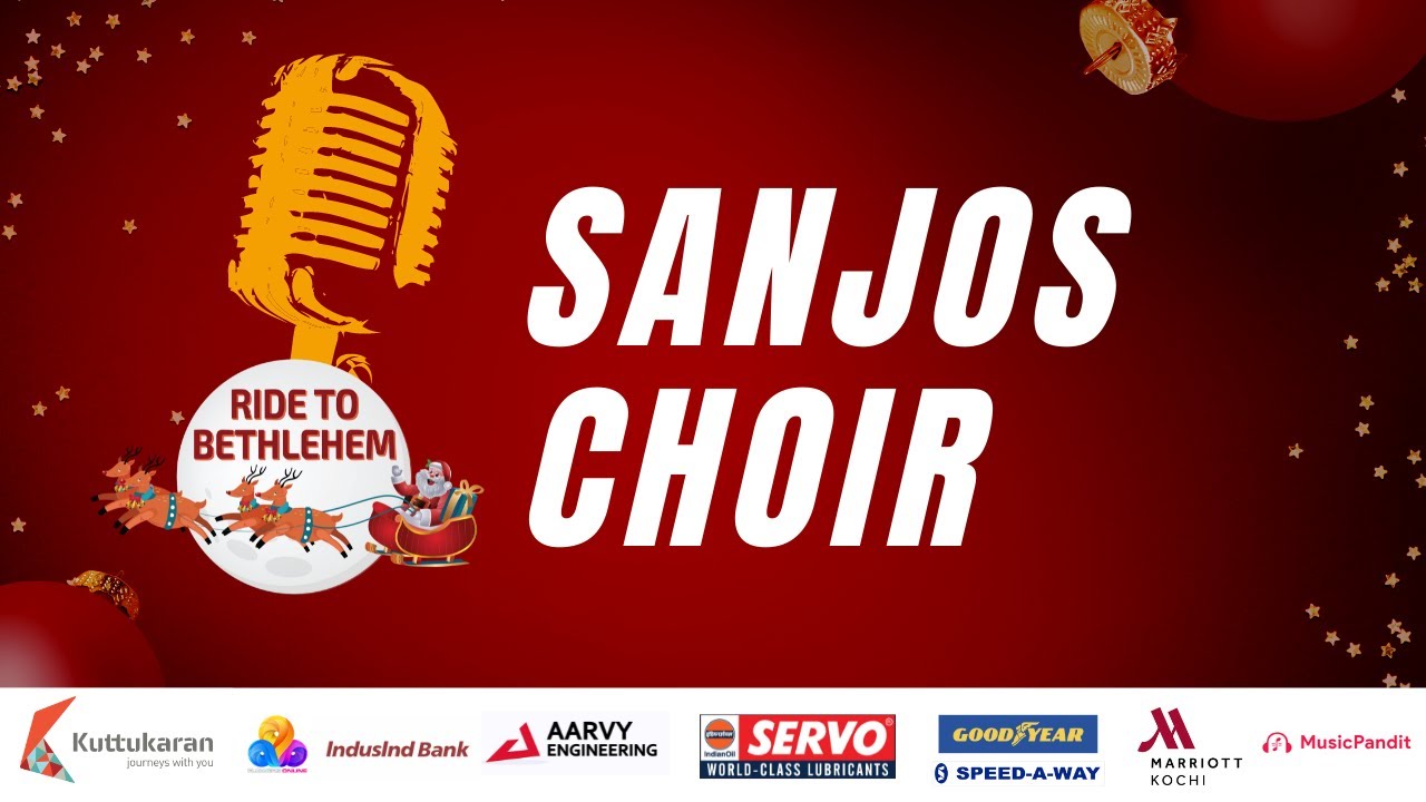 Manjum Thanapum | Sanjos Choir | Ride to Bethlehem 2021