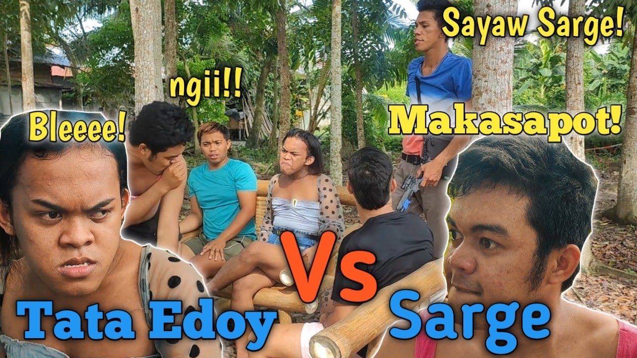 Tata Edoy Vs Sarge