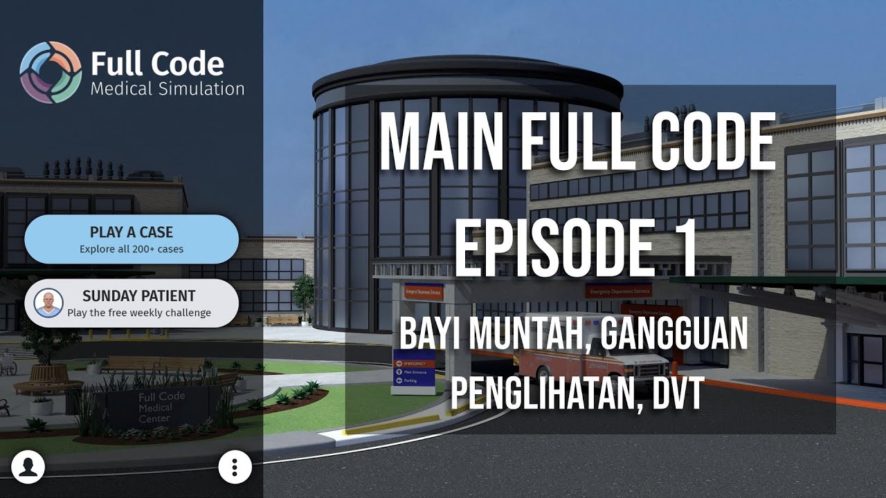 Full Code Medical Simulation Indonesia - Bayi Muntah, Gangguan Penglihatan, dan DVT