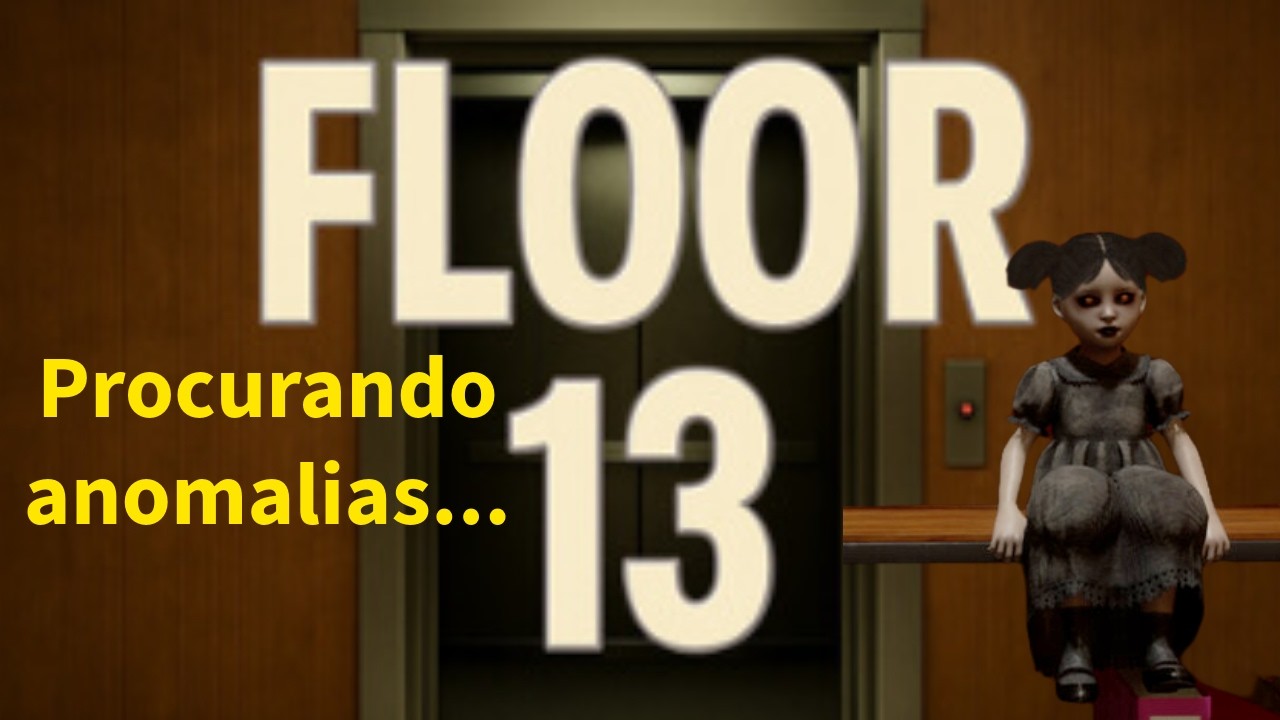 ESSE PRÉDIO É MUITO SINISTRO - Floor 13! (Anomalias)