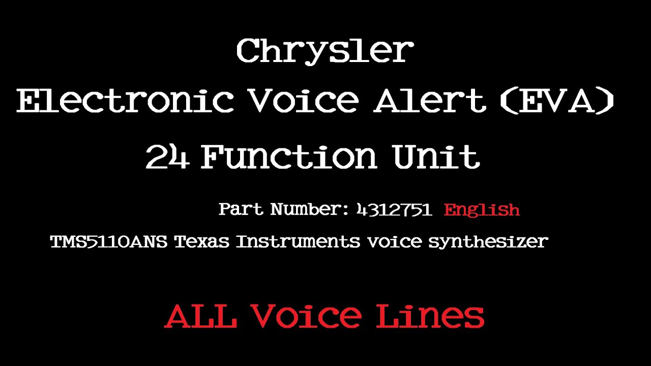 Chrysler Electronic Voice Alert [EVA] 24 function English Speech Synthesizer TMS5110 All voice lines