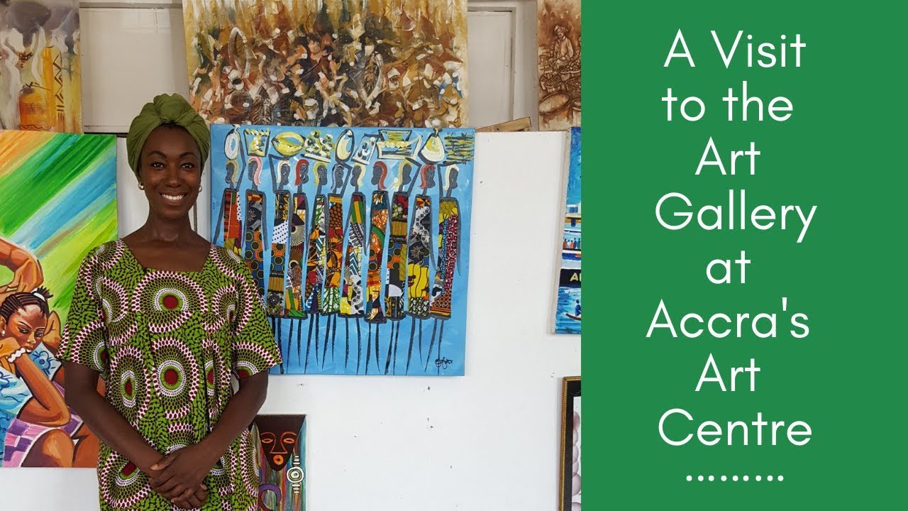 Visiting the Art Gallery at Accra's Art Centre