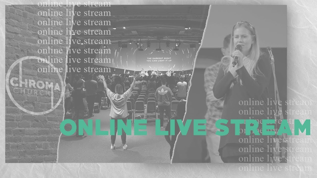 17th May 2020 | Sunday Service | Chroma Church live stream