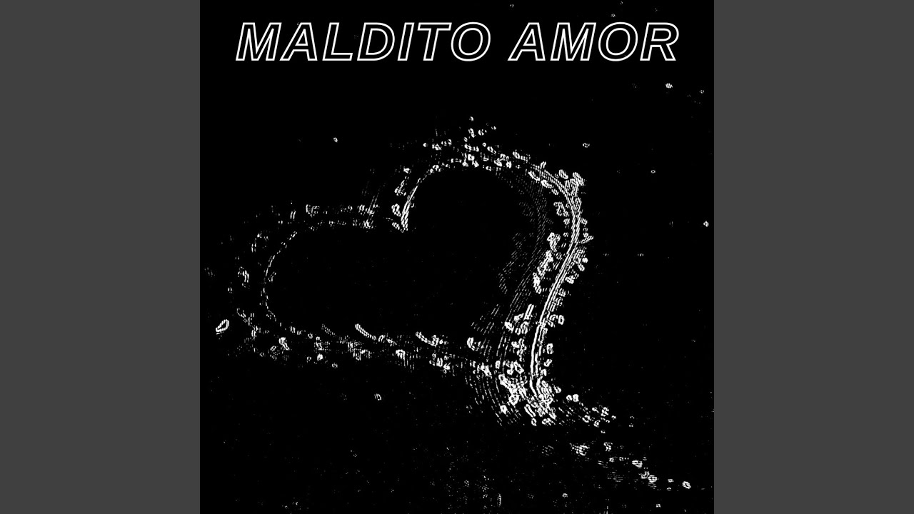 Maldito Amor