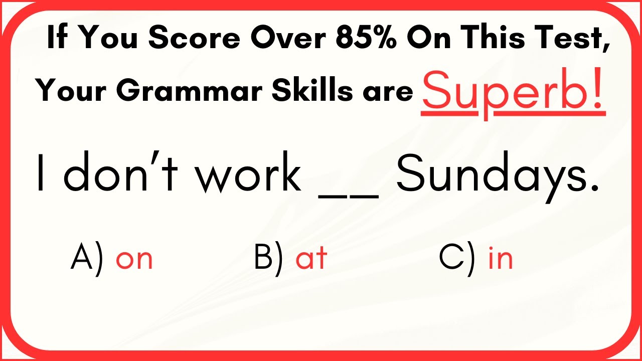 Test Your English Power: Mixed Grammar Quiz for Confident Learners