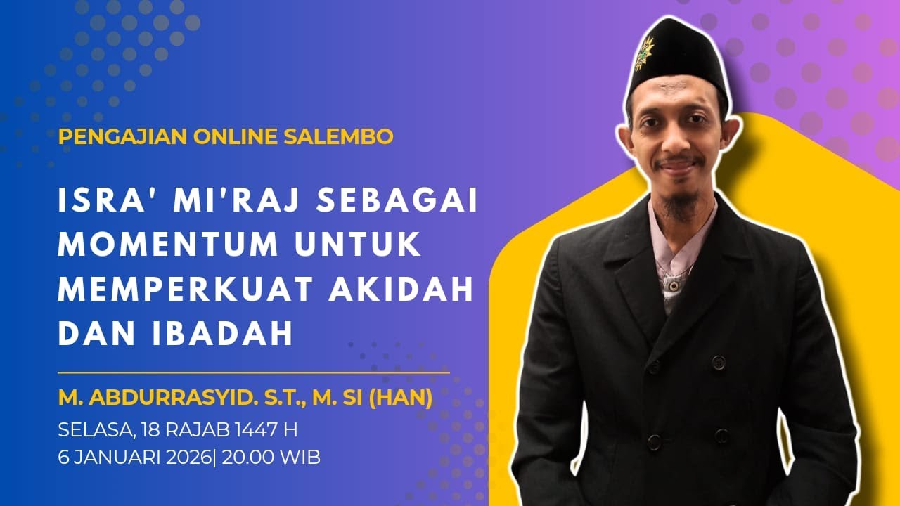 LIVE Salembo|Ust Abdurrosyid|Itirab Isramiraj dalam Memperkuat Iman dan Aqidah