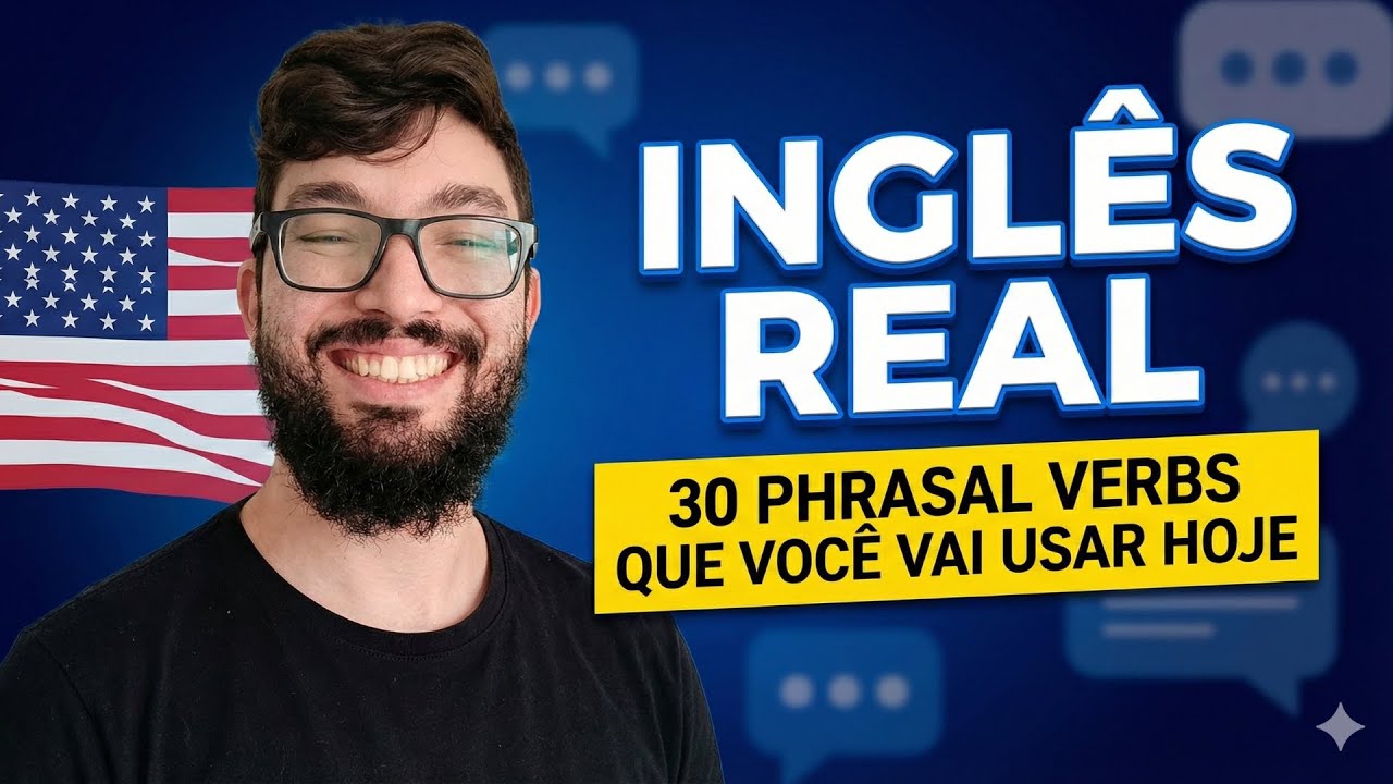 Voc&ecirc; Fala Ingl&ecirc;s Mas N&atilde;o Entende Phrasal Verbs?