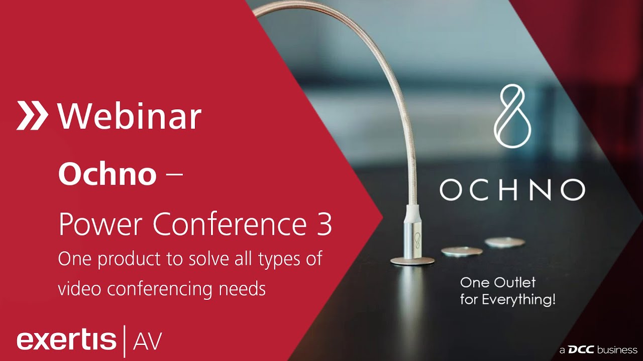 Ochno Power Conference 3 – One product to solve all types of video conferencing needs