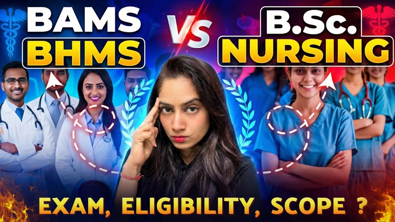 MBBS vs BAMS vs BHMS vs BSc Nursing | Best Career Option, Scope, Fees & Salary (2026)