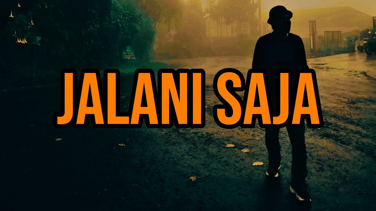 SOFBEAT - JALANI SAJA [OFFICIAL MUSIC VIDEO]