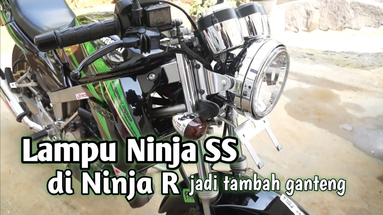 Cara Pasang Lampu Ninja SS Di Ninja R - Modif Ninja R #2