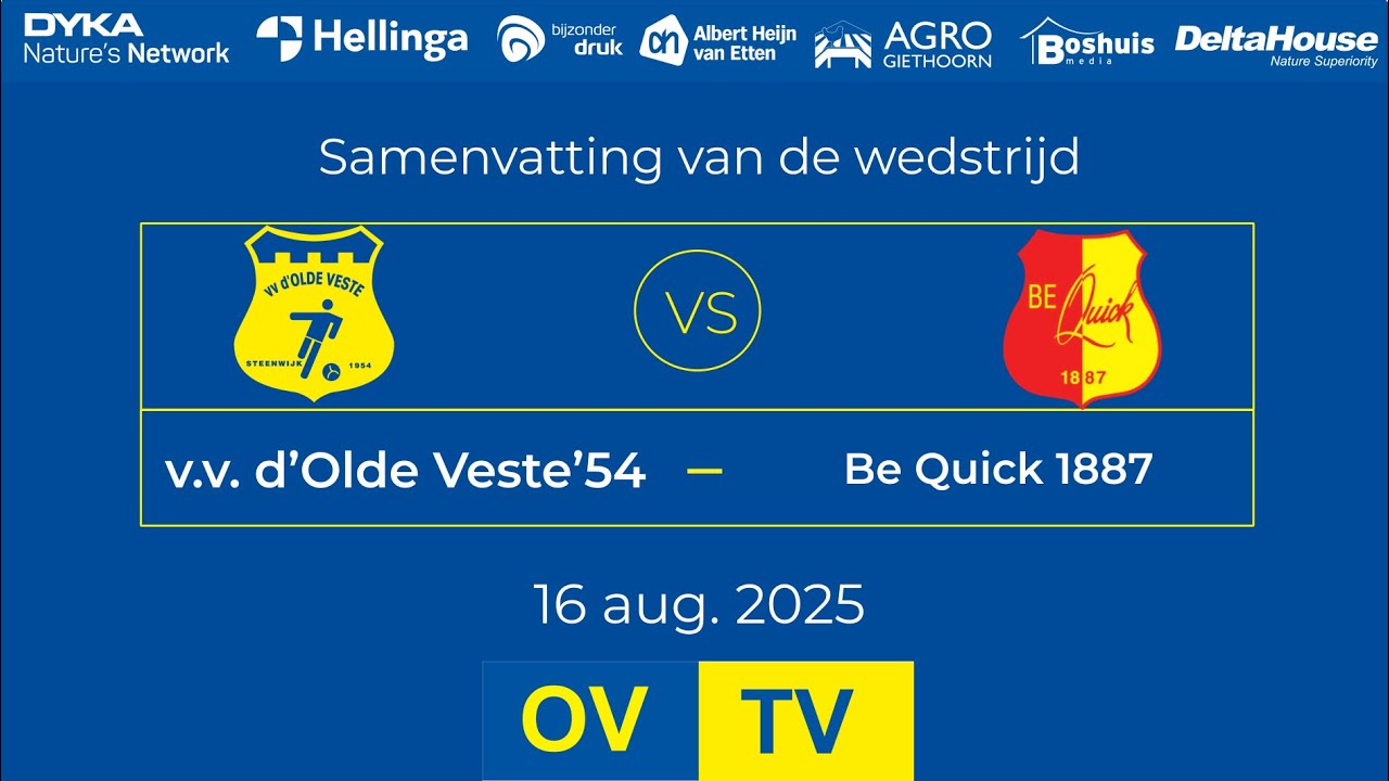 OV-TV | Samenvatting | v.v. d'Olde Veste '54 - Be Quick | 16-08-2025 | Oefenwedstrijd