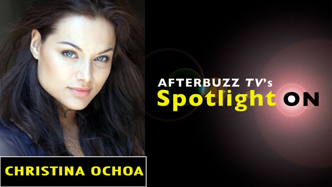 Christina Ochoa Interview | AfterBuzz TV's Spotlight On