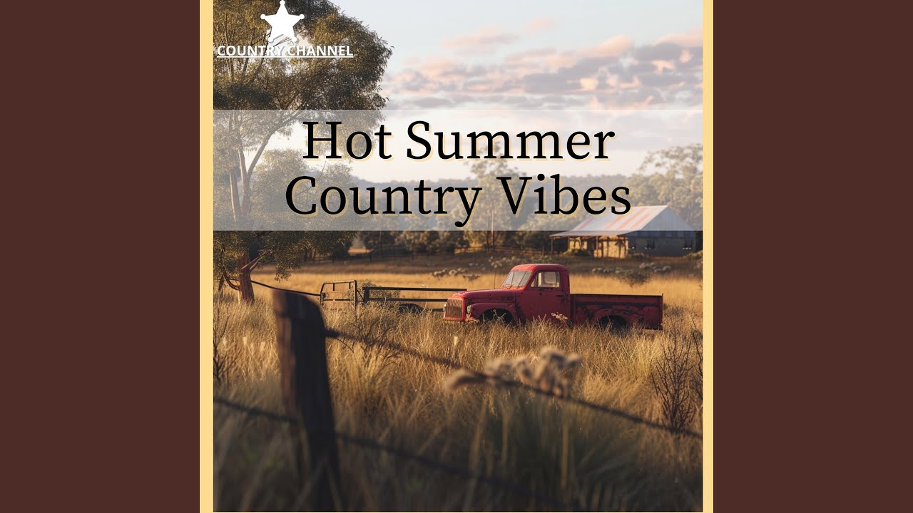 Hot Summer Country Vibe