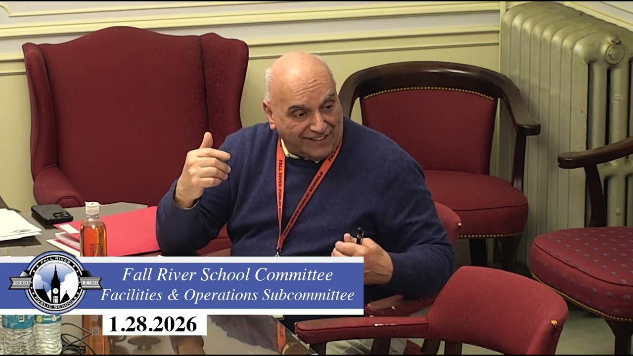 1.28.2026 Fall River School Committee - Facilities and Operations Subcommittee