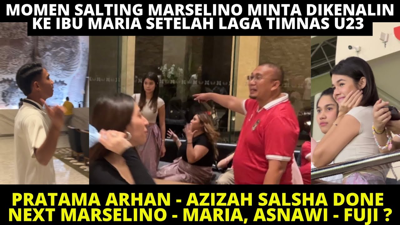 MOMEN LUCU MARSELINO MINTA KE MARIA UNTUK DIKENALIN KE IBUNYA 😂  SOON MARSELINO MARIA, ASNAWI FUJI?
