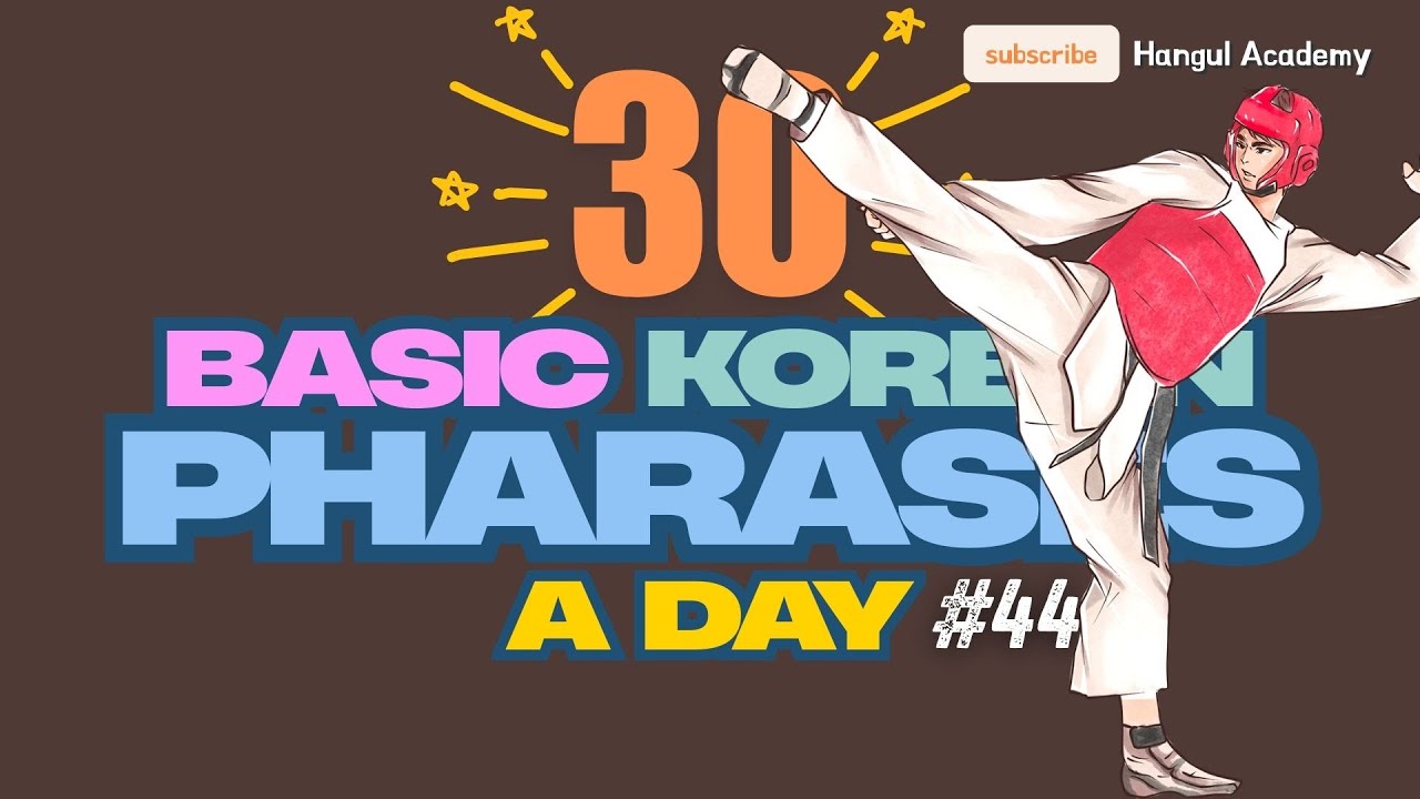 Daily 30 Basic Korean Phrases Ep. 44