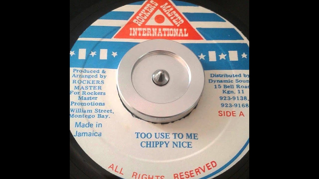 Chippy Nice - To Use To Me - 7inch / Rockers Master International