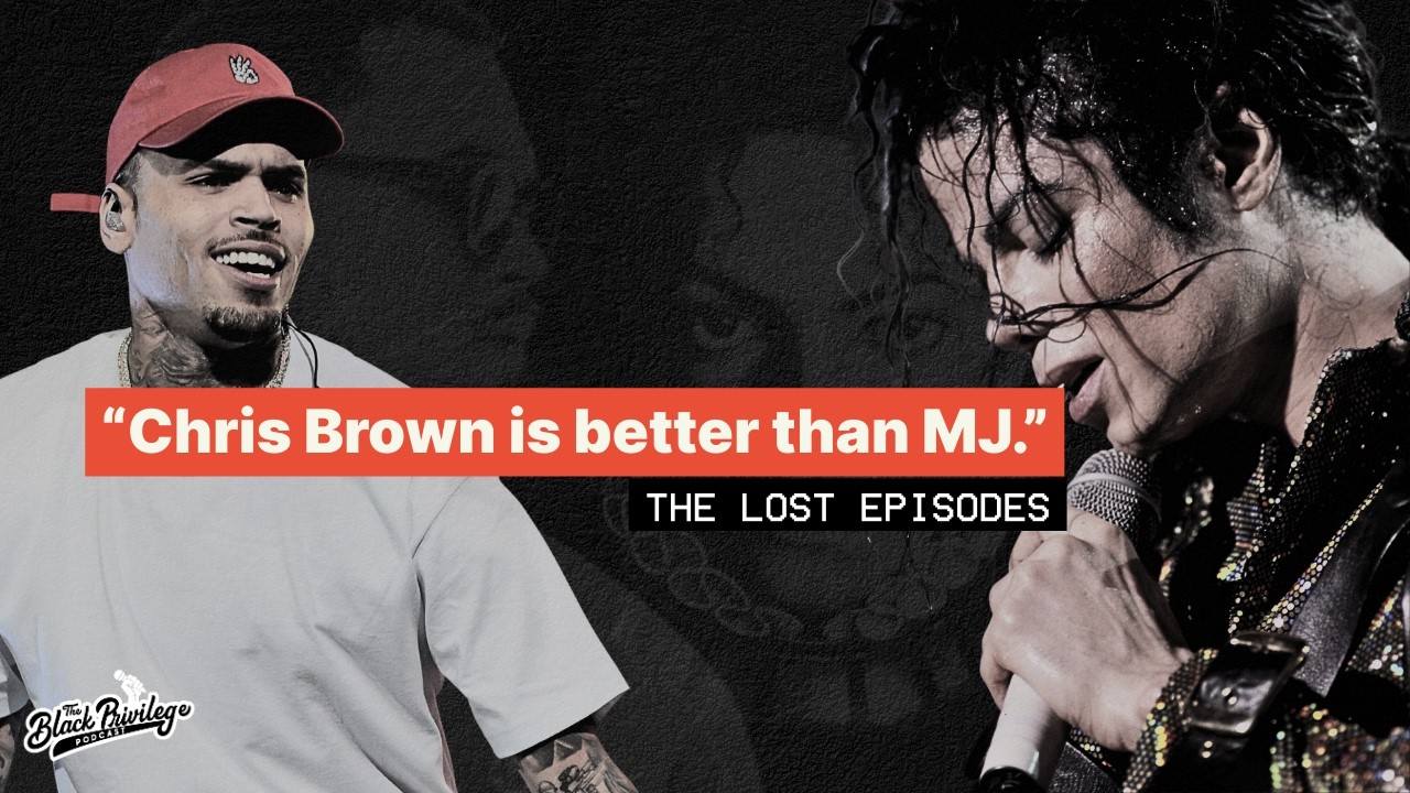 “Chris Brown over Michael Jackson”?! - Bonus Ep. | The Black Privilege Podcast