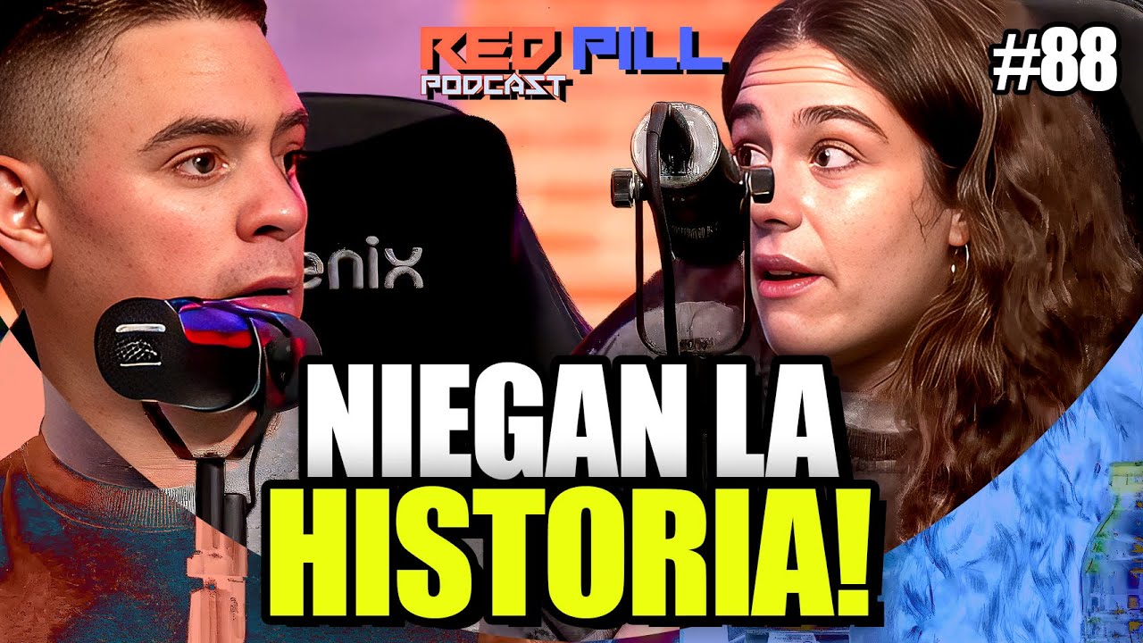 SIN HOMBRES AL FRENTE NO EXISTIR&Iacute;A ESPA&Ntilde;A! DEBATE SIN FILTROS! | REDPILL PODCAST #88