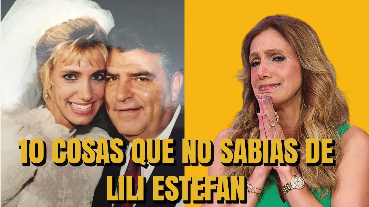 10 COSAS que NO SABÍAS de LILI ESTEFAN  🤐