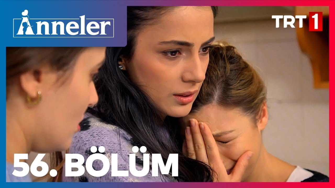 Anneler 56. B&ouml;l&uuml;m