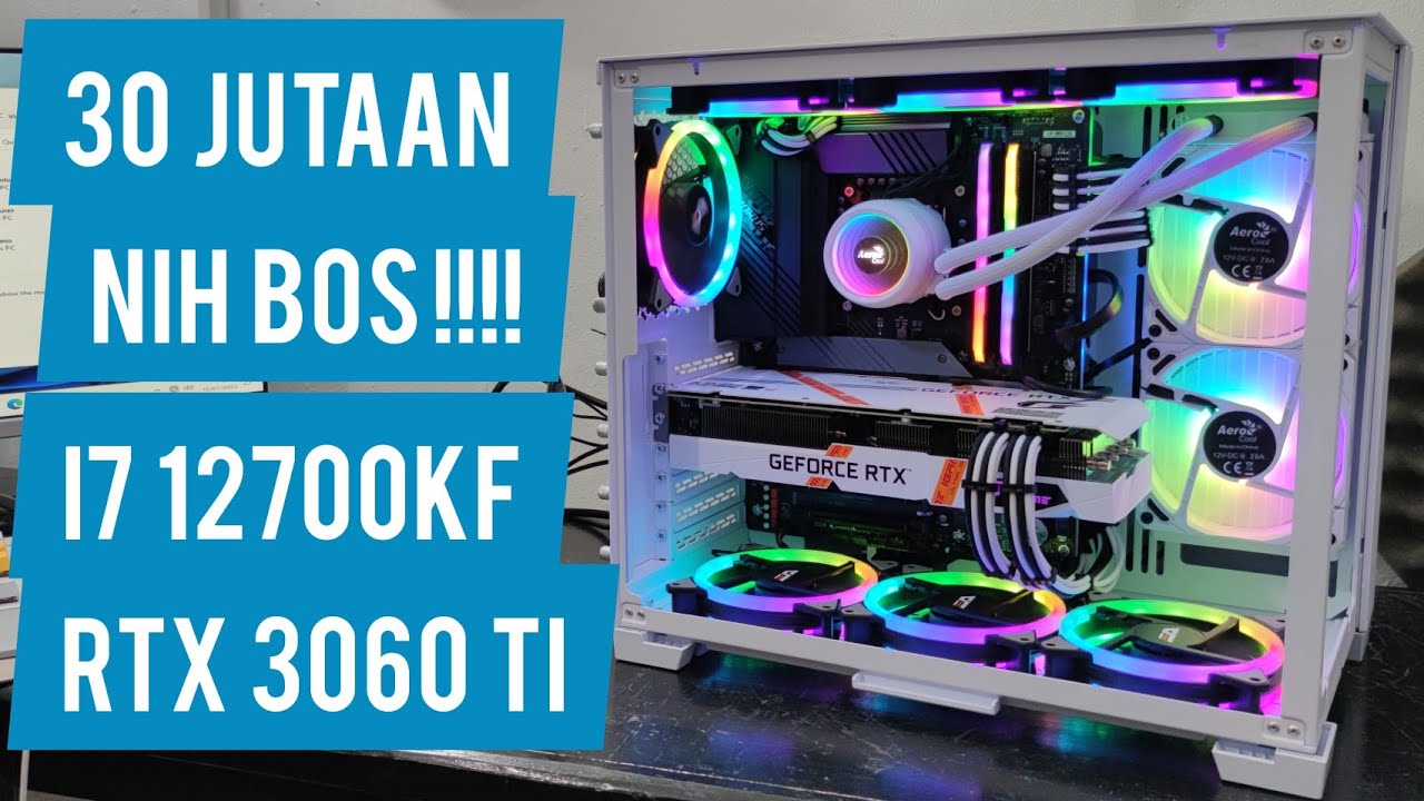 120. #RakitPC 30.8 Jutaan - i7 12700KF + RTX 3060 TI Ultra