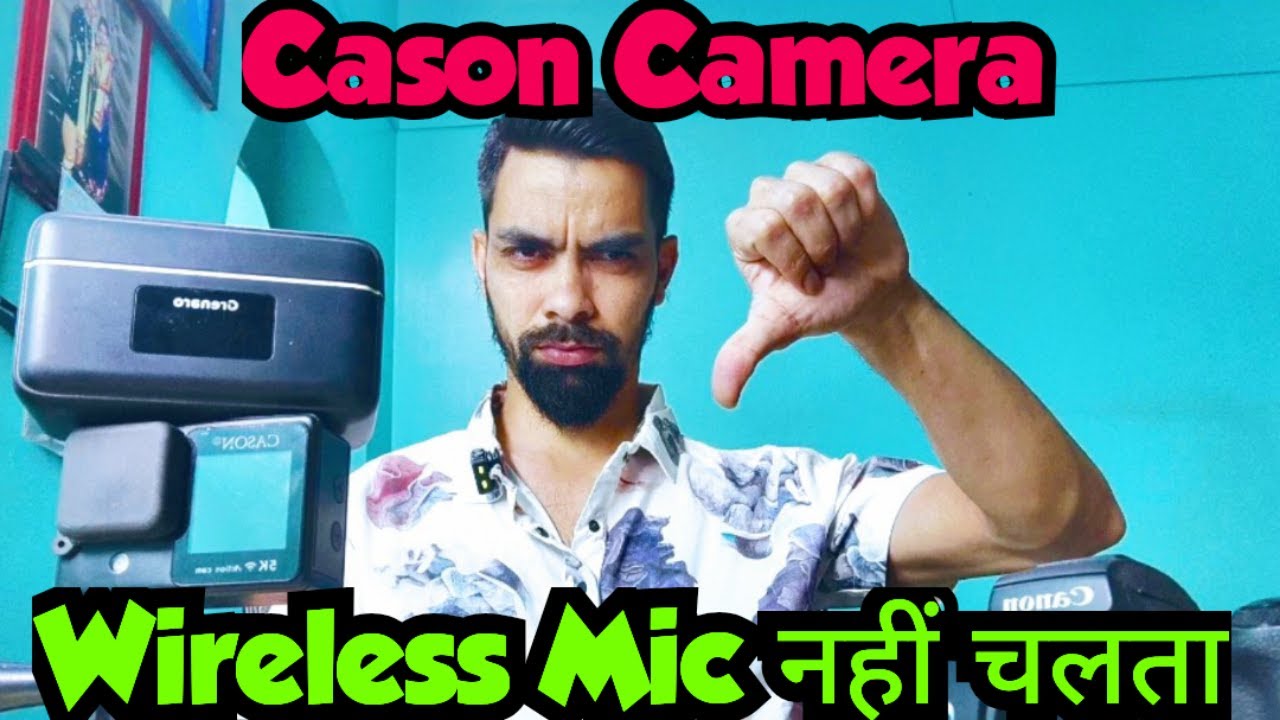 Cason Camera | Wireless Mic | Not working