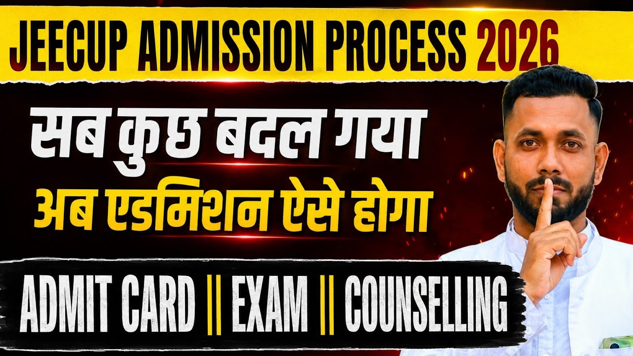 JEECUP FULL ADMISSION PROCESS 2026 || 🔴 ADMIT CARD || EXAM || COUNSELLING || JEECUP EXAM 2026