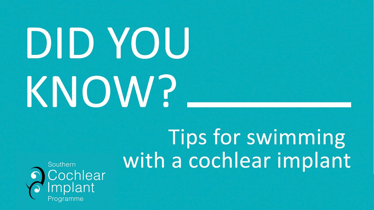 Tips for swimming with a cochlear implant