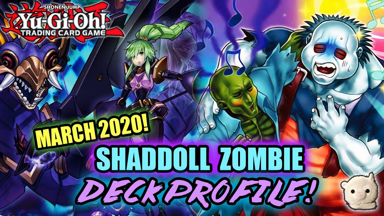 Yu-Gi-Oh! Shaddoll Zombie Deck Profile!! - March 2020 w/ Test Hands & Combos!!