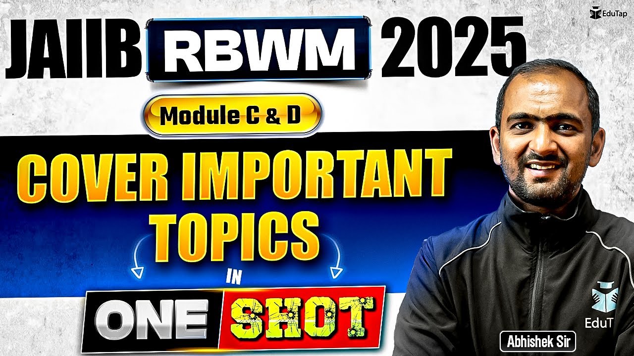 JAIIB RBWM Online Classes 2025 | JAIIB RBWM Module C, D Important Topics | JAIIB Preparation |EduTap