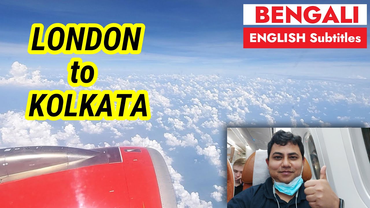London to Kolkata | Via Delhi | During Durga Puja 2022