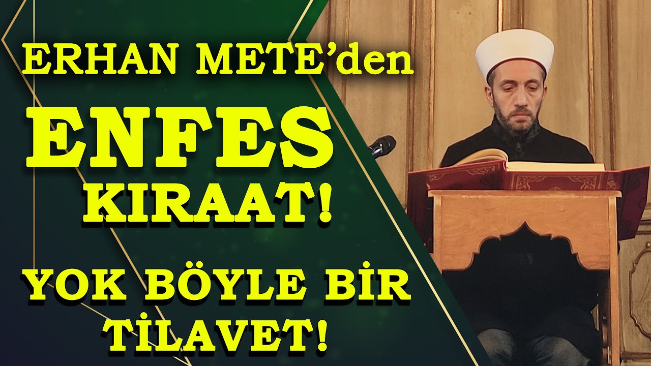 Erhan Mete'den Muhteşem Kıraat! Yok böyle bir tilavet!