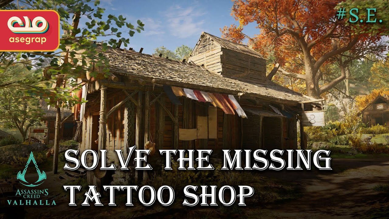 ASSASSINS CREED VALHALLA - SOLVE THE MISSING TATTOO SHOP