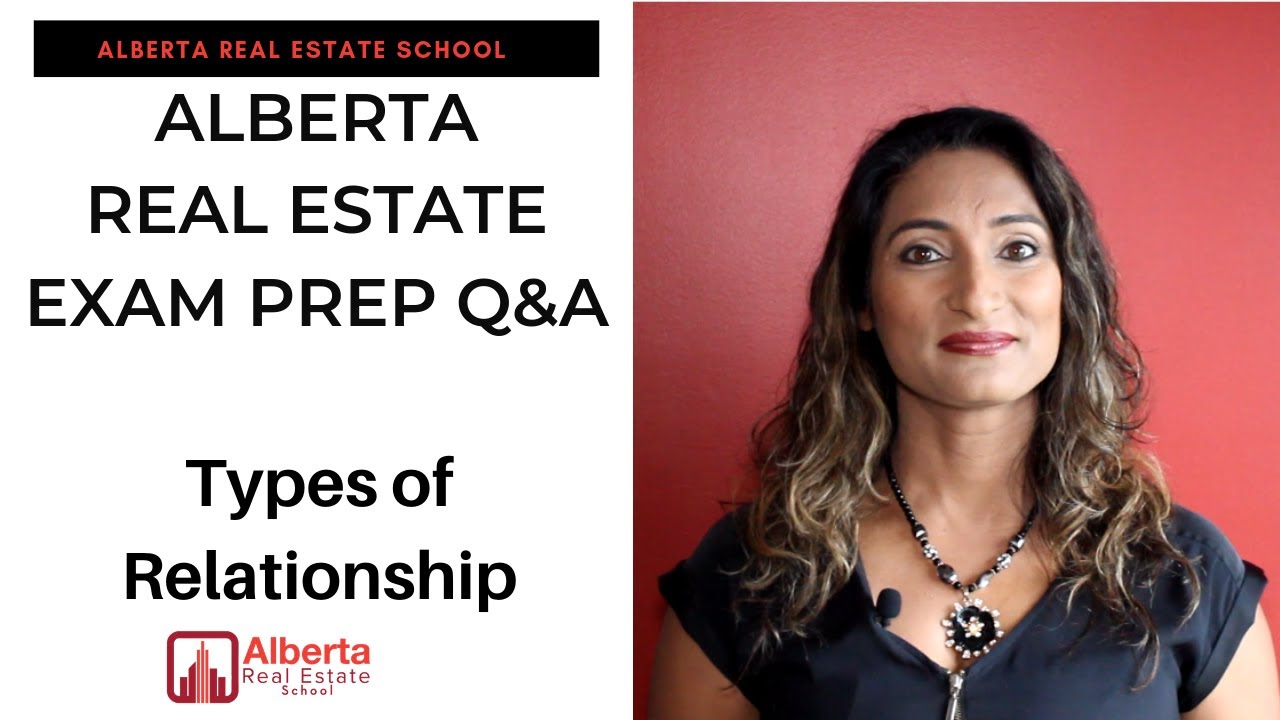 Alberta Real Estate Exam Prep Q&A: Types of Relationship