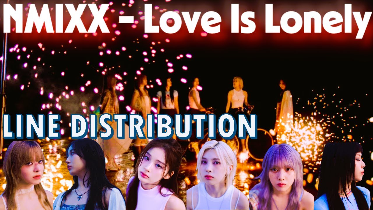 NMIXX -  Love Is Lonely (Line Distribution) nmixxChristmas 3/3